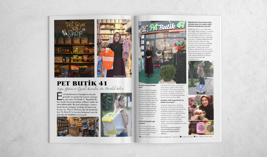 PET BUTİK 41: Sevgi, Güven Ve Özenle Kurulan Bir Dostluk Adresi